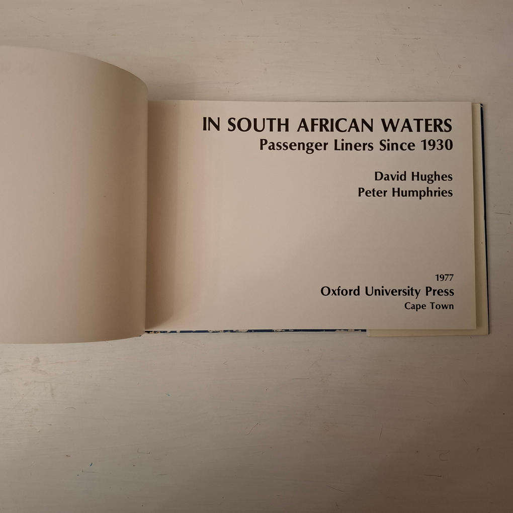 In South African Waters. Passenger Liners Since 1930