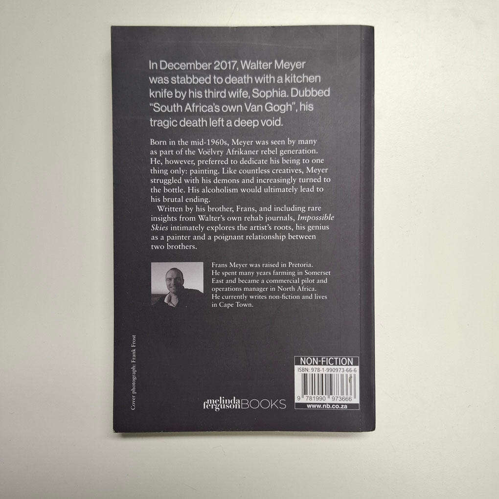 Impossible Skies: life with my brother, the artist Walter Meyer (Frans Meyer)