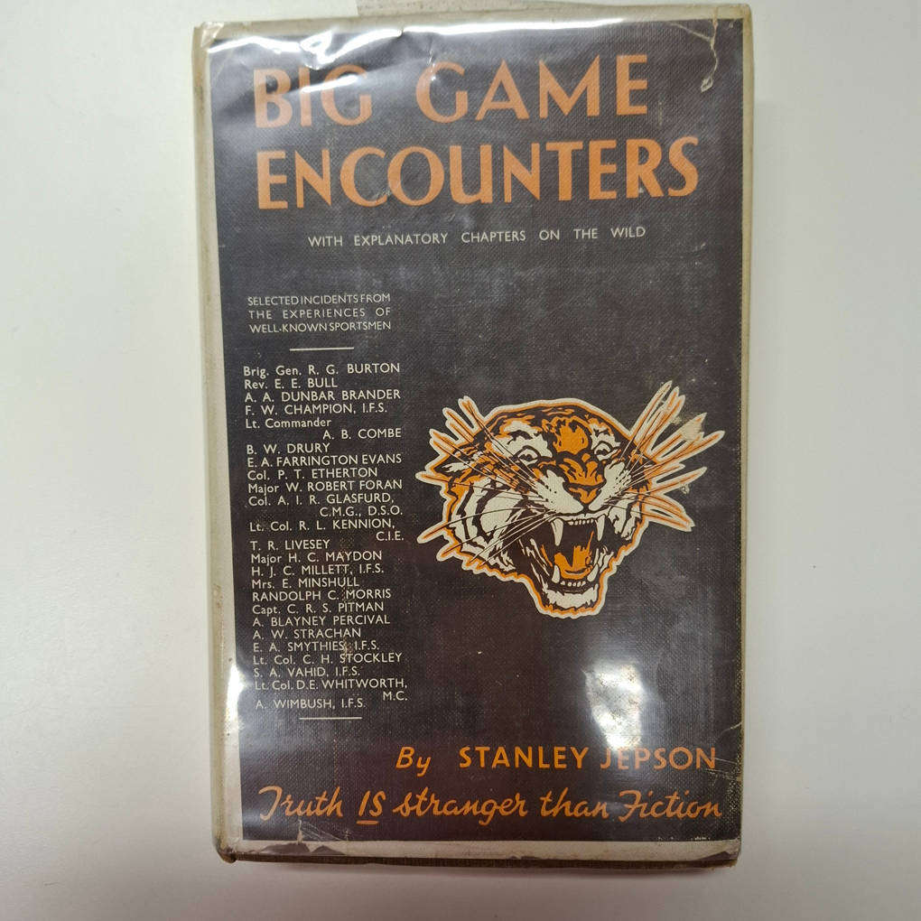 Big Game Encounters. Critical Moments in the Lives of Well-known Shikaris - Stanley Jepson (Ed.)