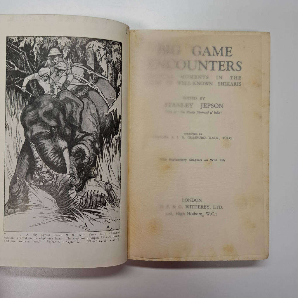 Big Game Encounters. Critical Moments in the Lives of Well-known Shikaris - Stanley Jepson (Ed.)