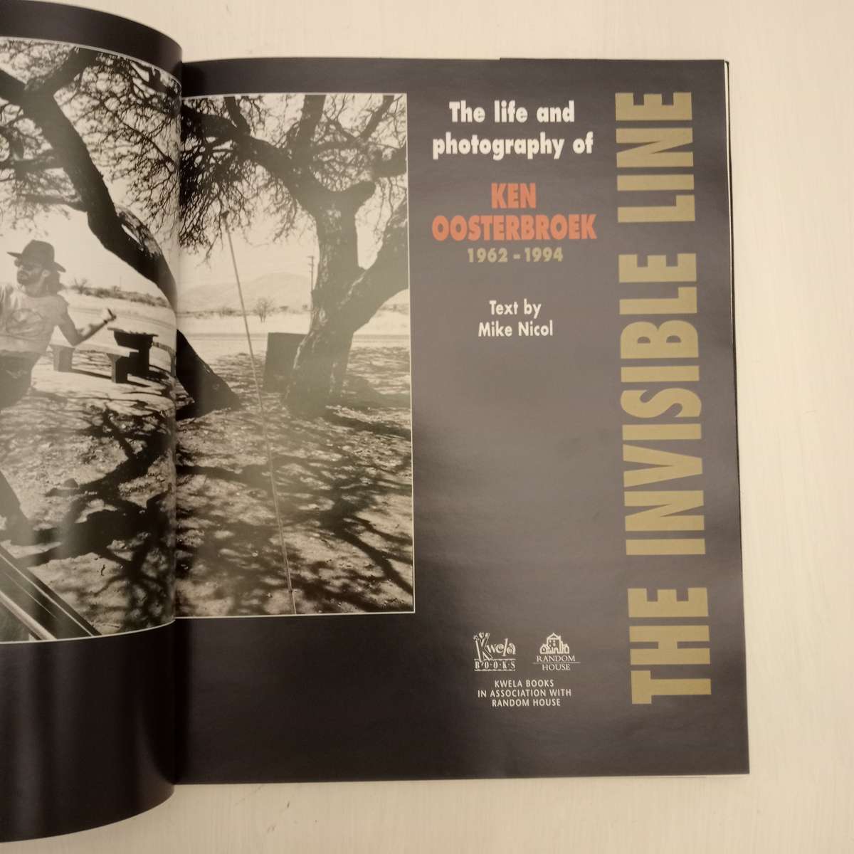 The Invisible Line: The Life and Photography of Ken Oosterbroek 1962-1994