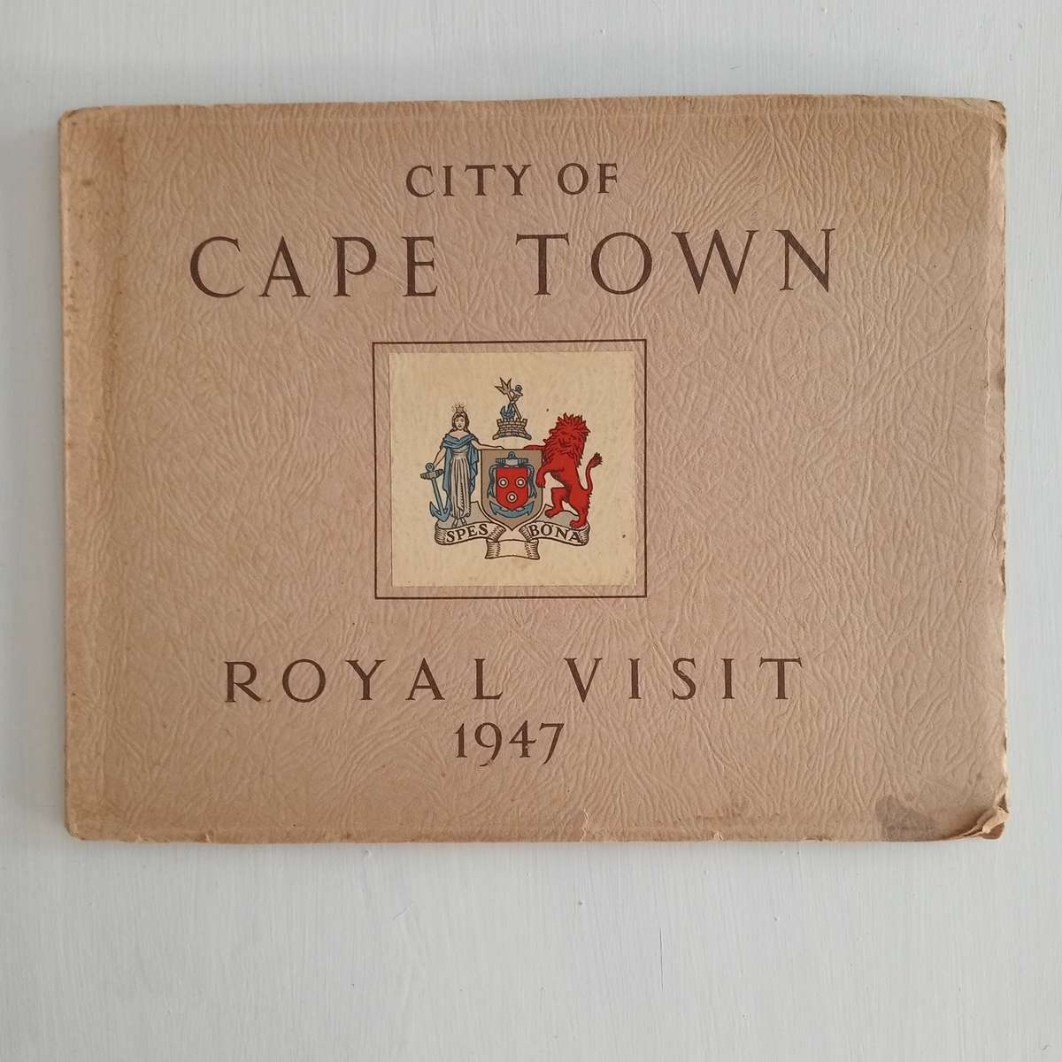 City of Cape Town. Royal Visit 1947. This Souvenir Brochure is produced for the cooperation of the C