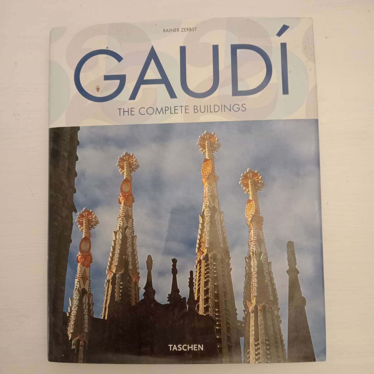 Gaudi 1852-1926: Antoni Gaudi I Cornet: A Life Devoted to Architecture - Rainer Zerbst