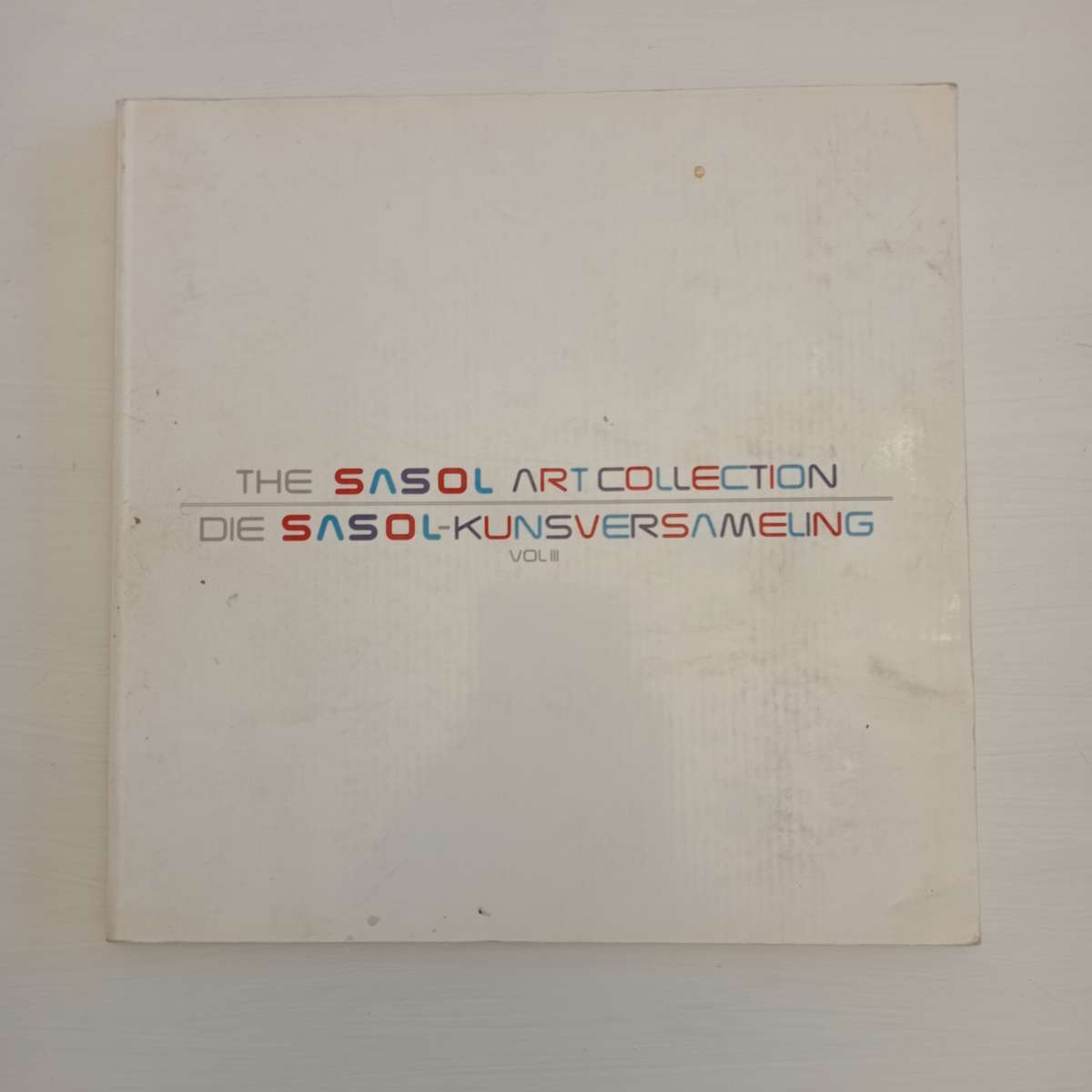 The Sasol Art Collection/ Die Sasol- Kunsversameling (Vol. 3)