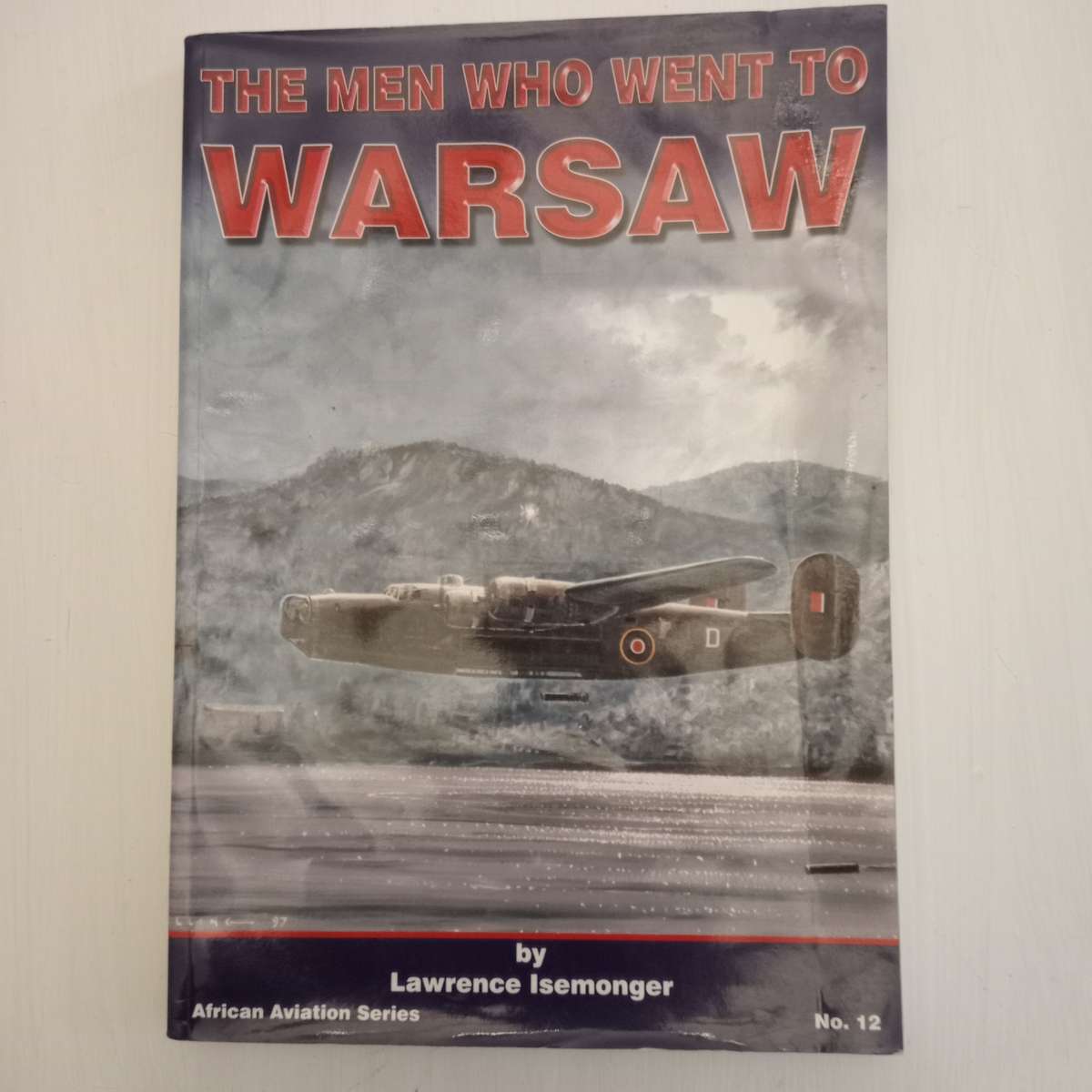 The men who went to Warsaw - Lawrence Isemonger