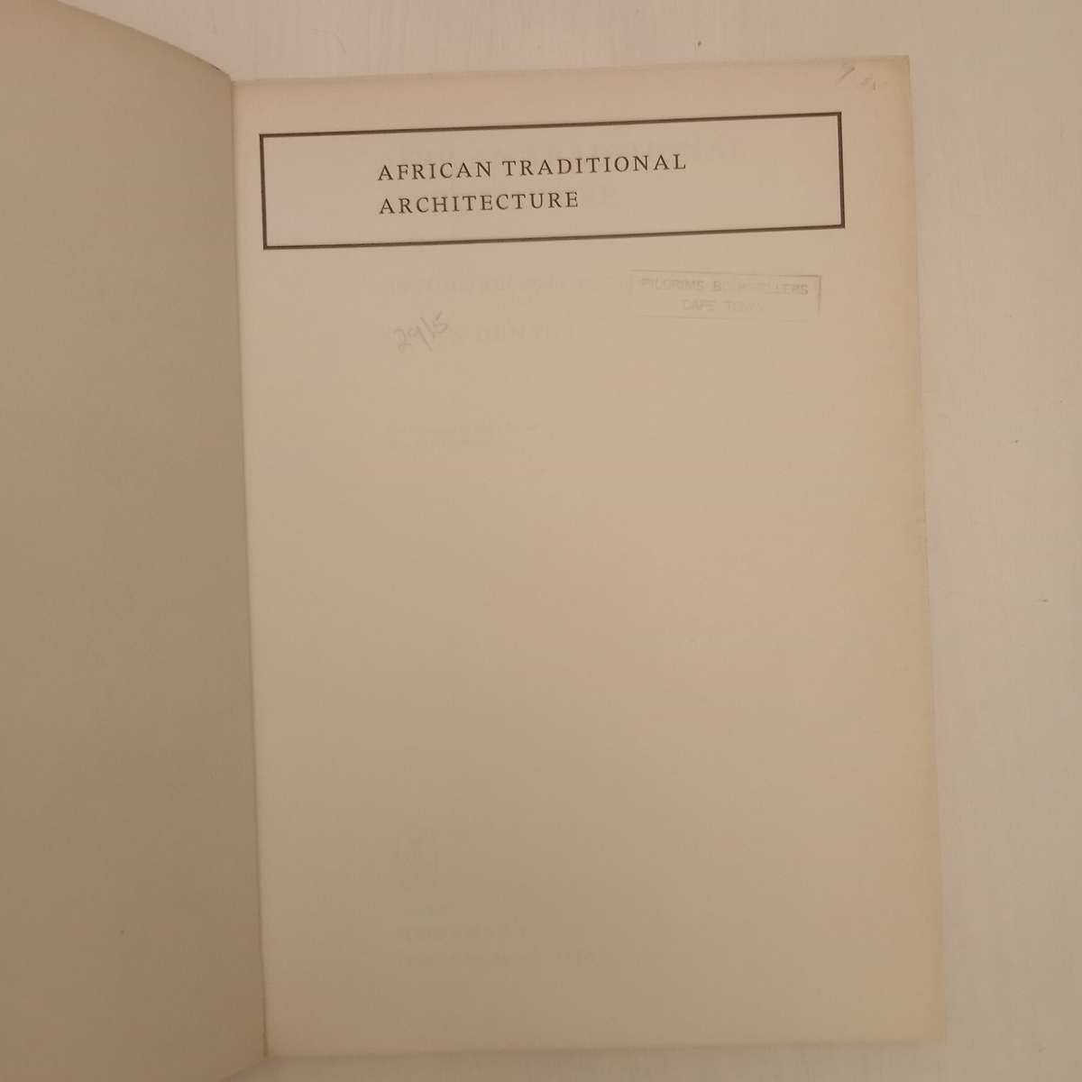 African Traditional Architecture. A Historical and Geographical Perspective - Susan Denyer