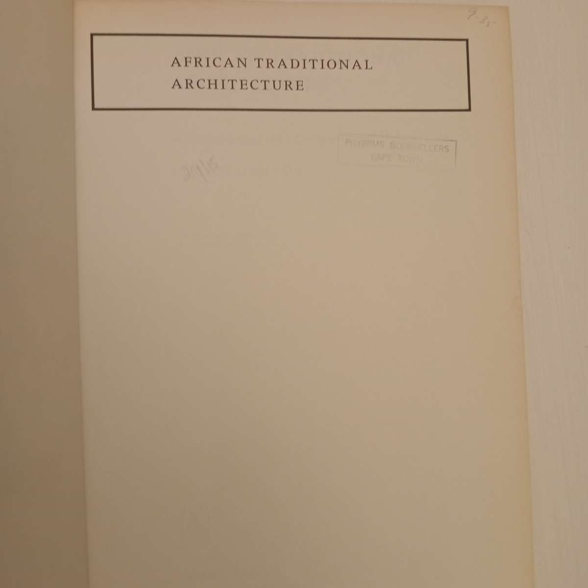 African Traditional Architecture. A Historical and Geographical Perspective - Susan Denyer