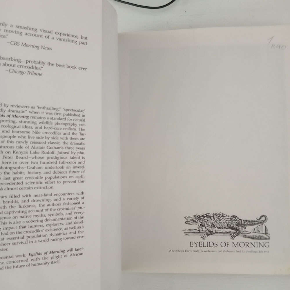 Eyelids of Morning: The Mingled Destinies of Crocodiles and Men (Alistair Graham, Peter Beard)