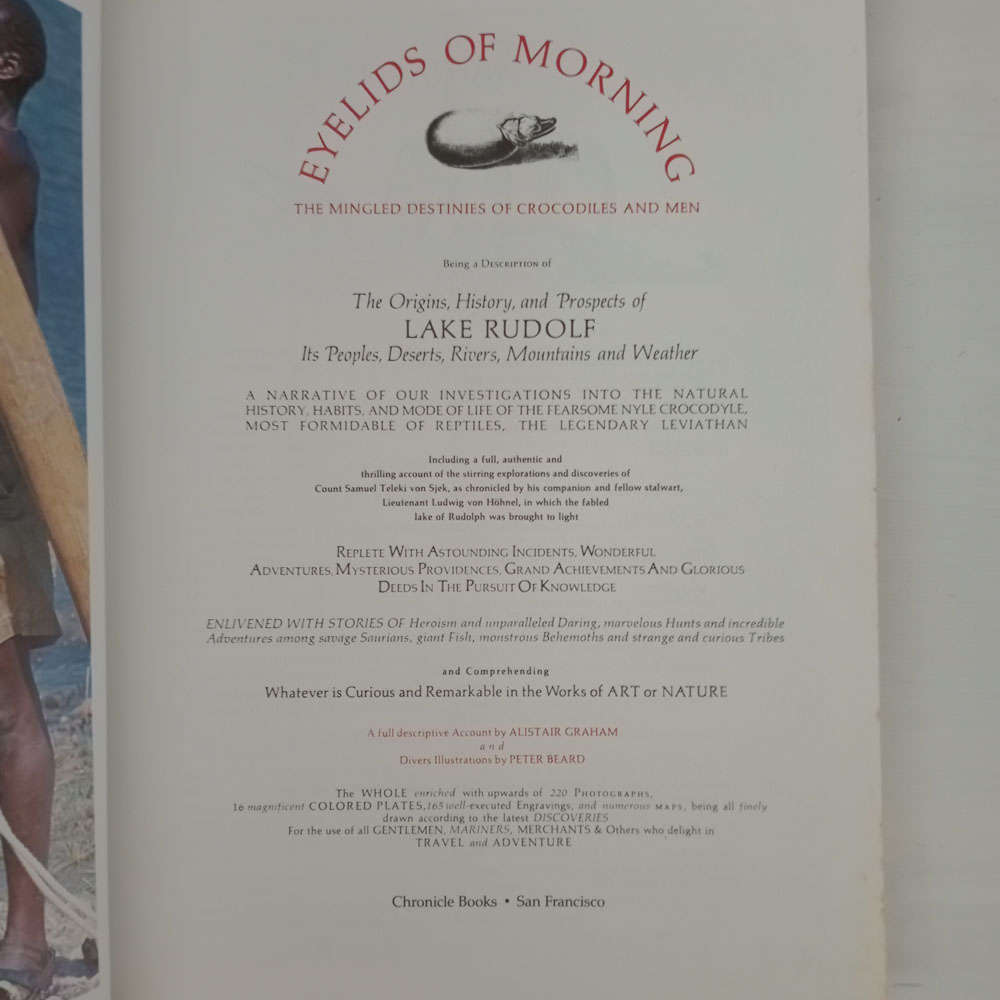 Eyelids of Morning: The Mingled Destinies of Crocodiles and Men (Alistair Graham, Peter Beard)