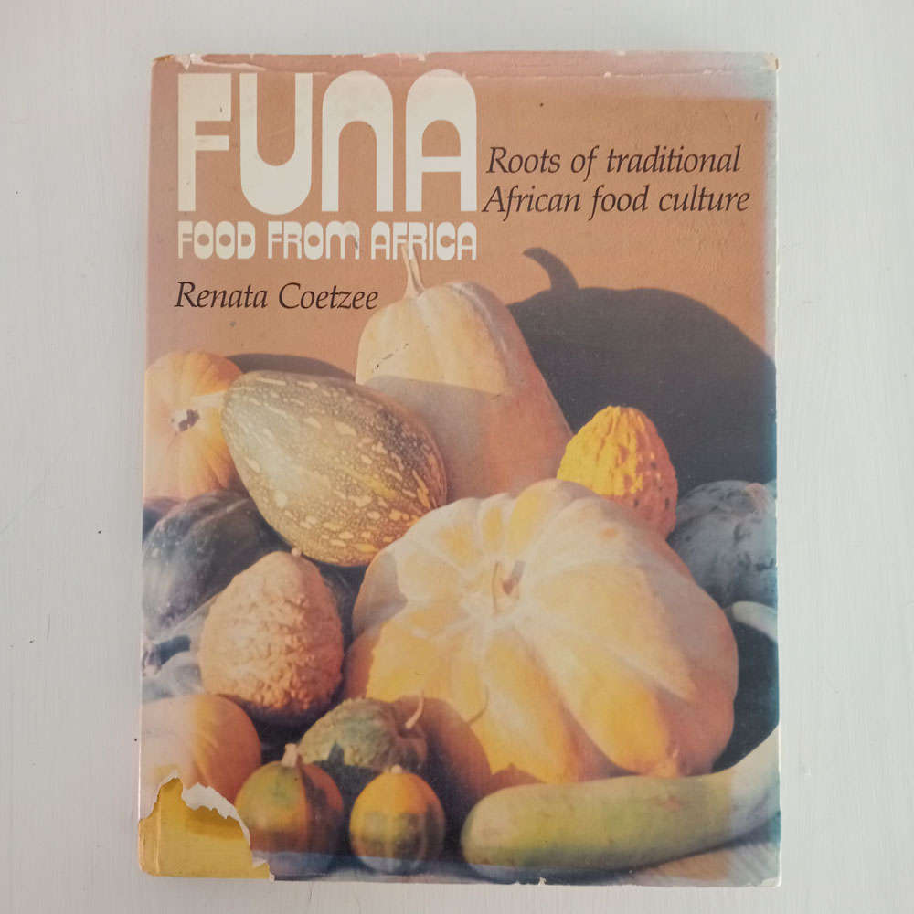 Funa, Food from Africa: Roots of Traditional African Food Culture  (Renata Coetzee)