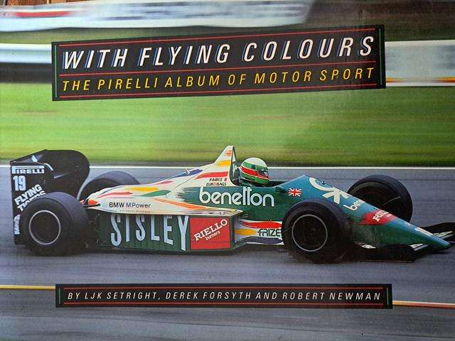 WITH FLYING COLOURS - PIRELLI ALBUM OF MOTORSPORT