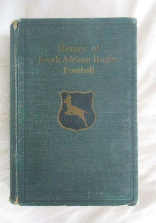 1933 edition - The History of South African Rugby Football (1875-1932) by Ivor d. Difford
