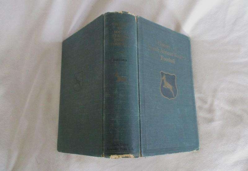 1933 edition - The History of South African Rugby Football (1875-1932) by Ivor d. Difford