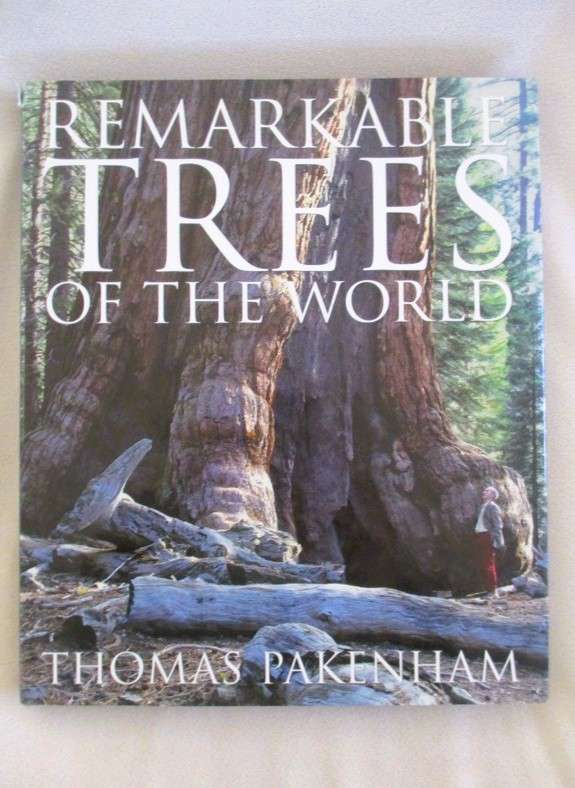 Remarkable Trees of the World by Thomas Pakenham