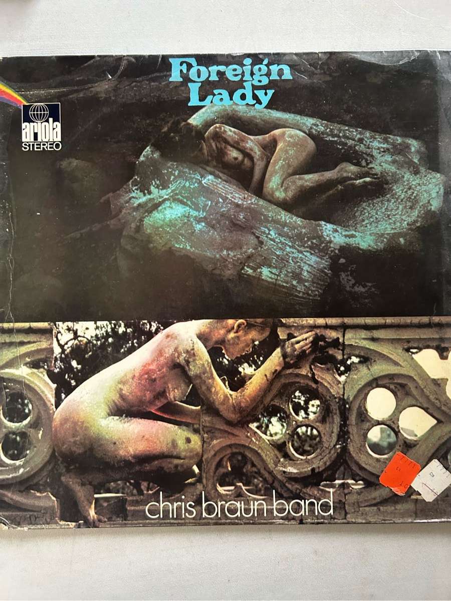 CHRIS BRAUN BAND - FOREIGN LADY LP VINYL