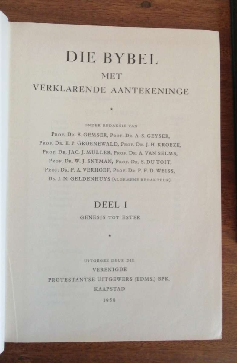 Die Bybel met Verklarende Aantekeninge  Volledig in Deel 1 , 2 en 3
