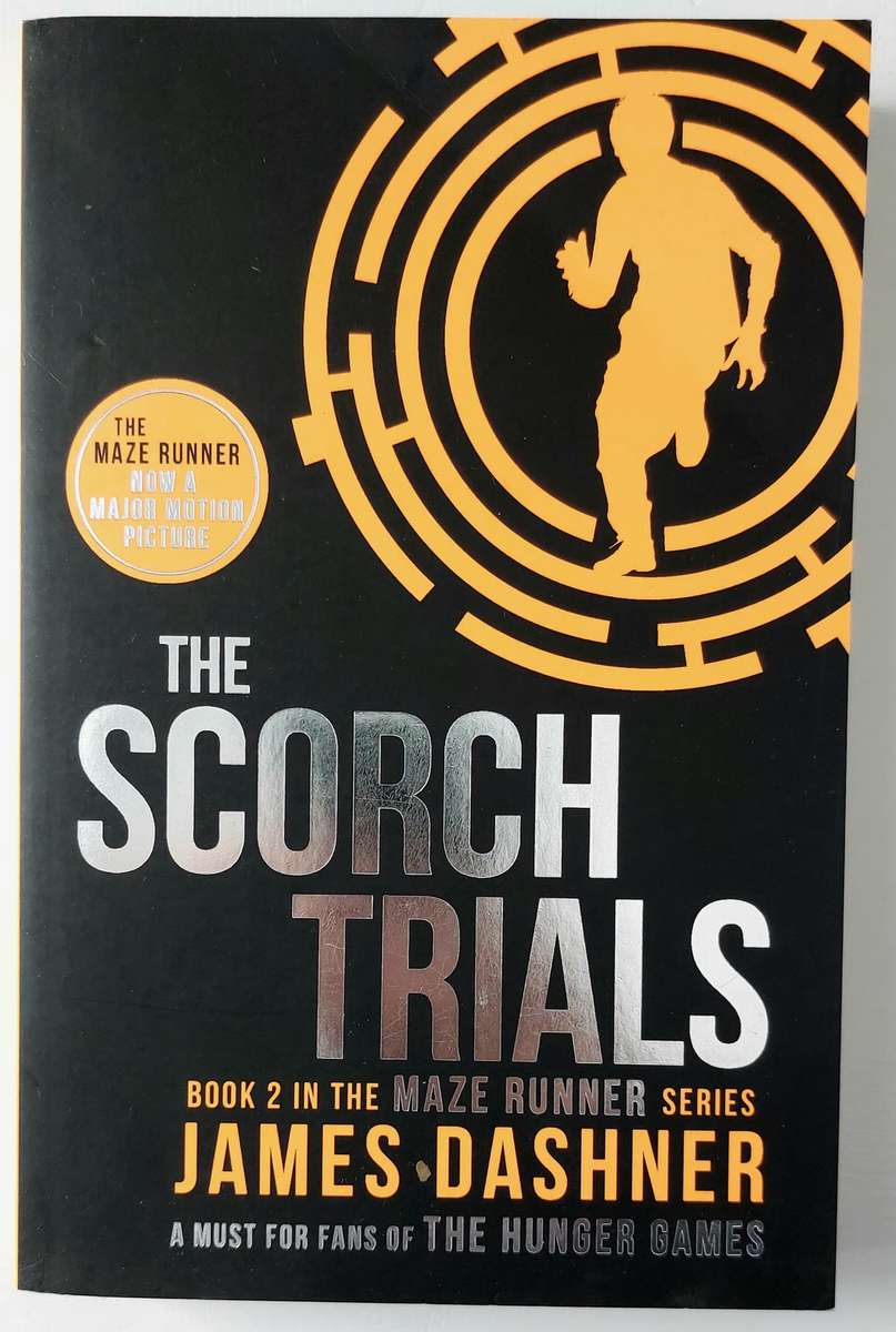 The Scorch Trials - James Dashner. Maze Runner Book 2 (Paperback)