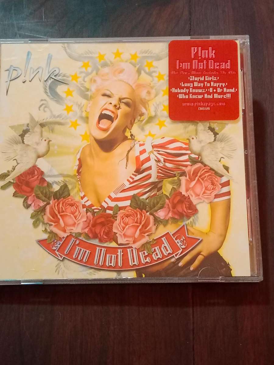 Pink , I'm not dead