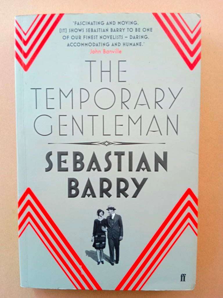 The Temporary Gentleman, Sebastian Barry