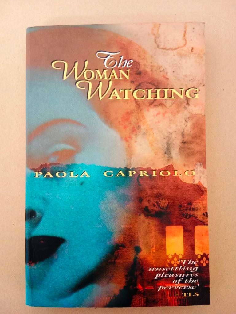 The Woman Watching, Paola Capriolo