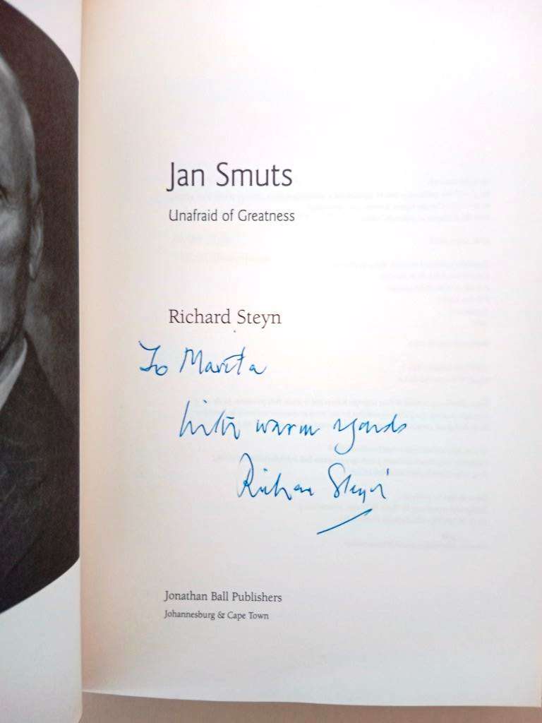 Jan Smuts - Unafraid of Greatness, Richard Steyn