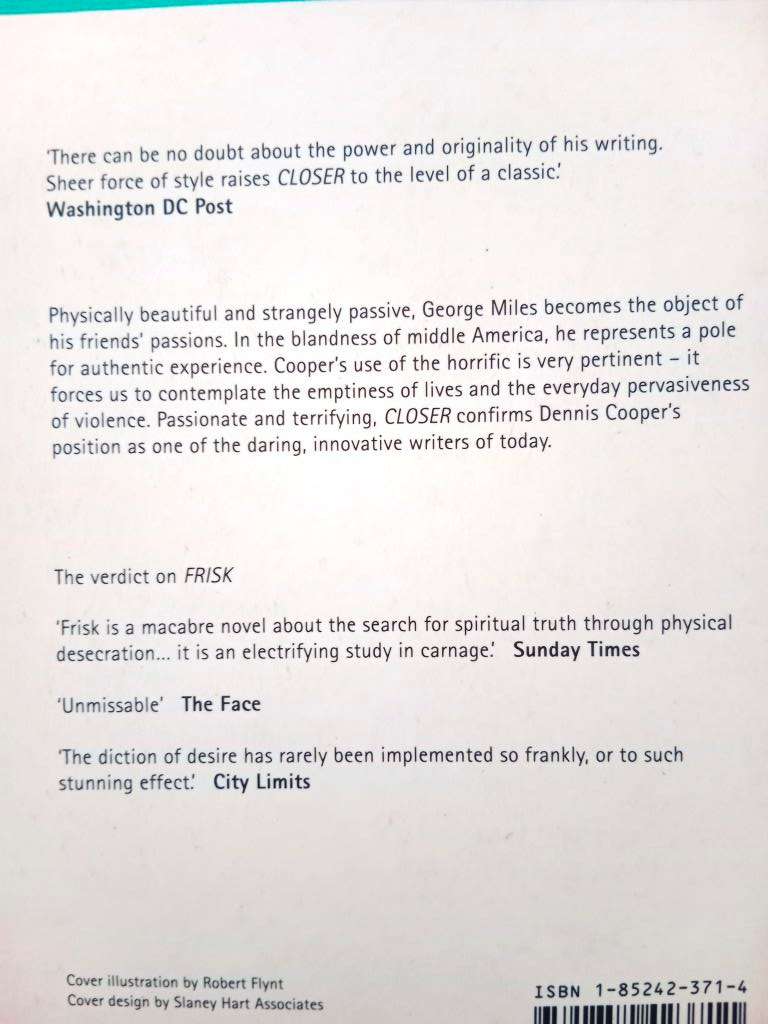 Closer, Dennis Cooper