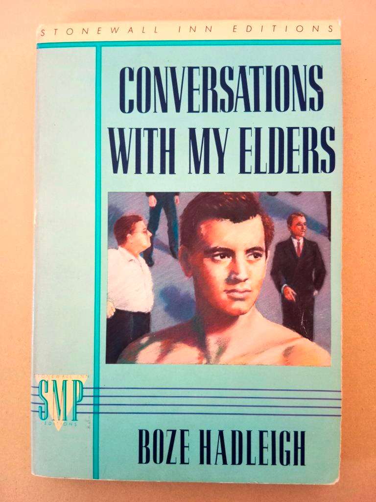 Conversations with my Elders, Boze Hadleigh