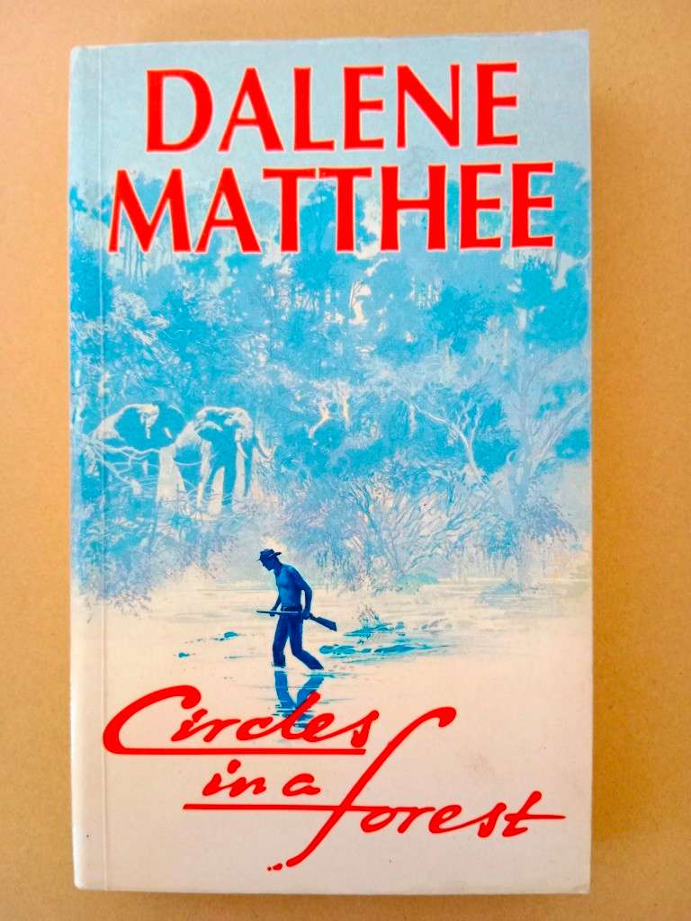 Circles in a Forest, Dalene Matthee