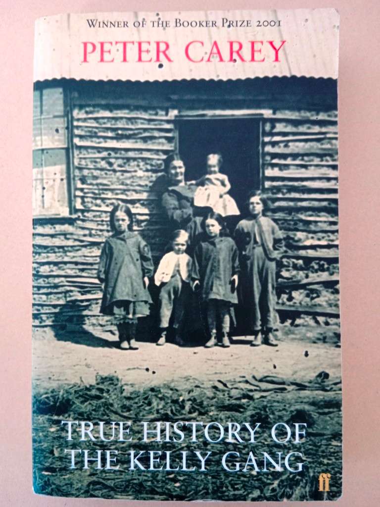 True History of the Kelly Gang, Peter Carey