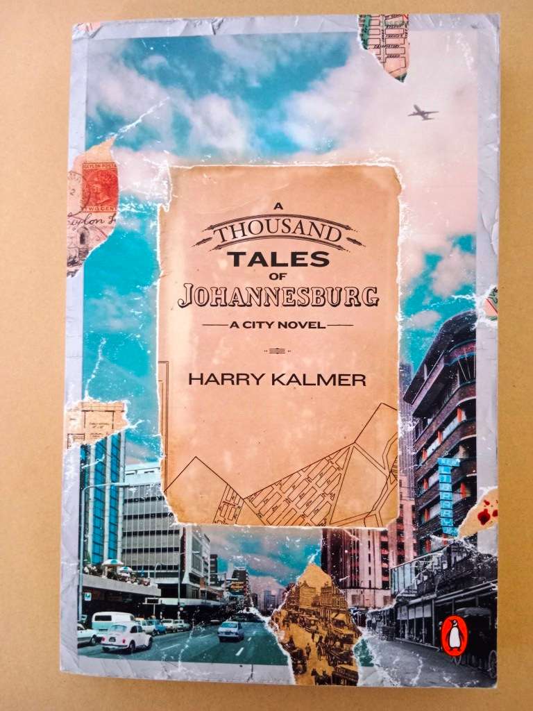 A Thousand Tales of Johannesburg, Harry Kalmer