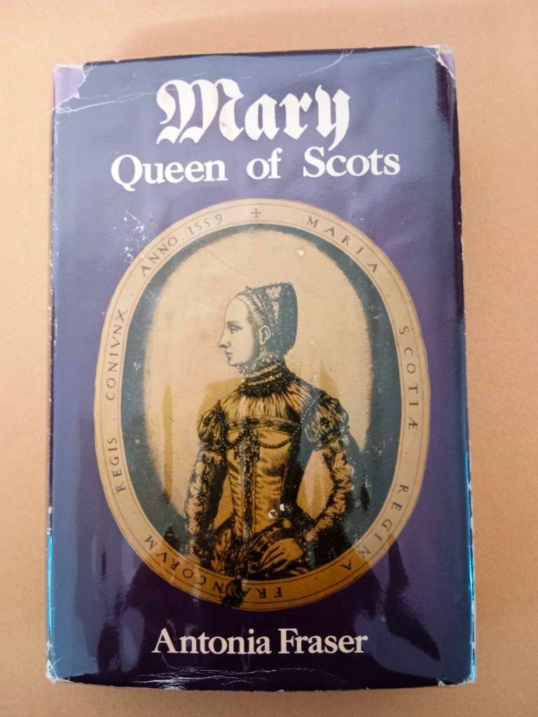 Mary - Queen of Scots, Antonia Fraser