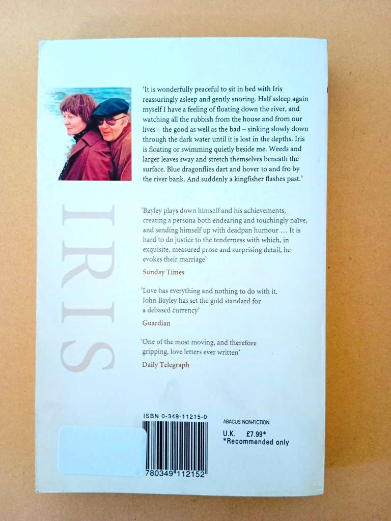 Iris - A Memoir of Iris Murdoch, John Bayley