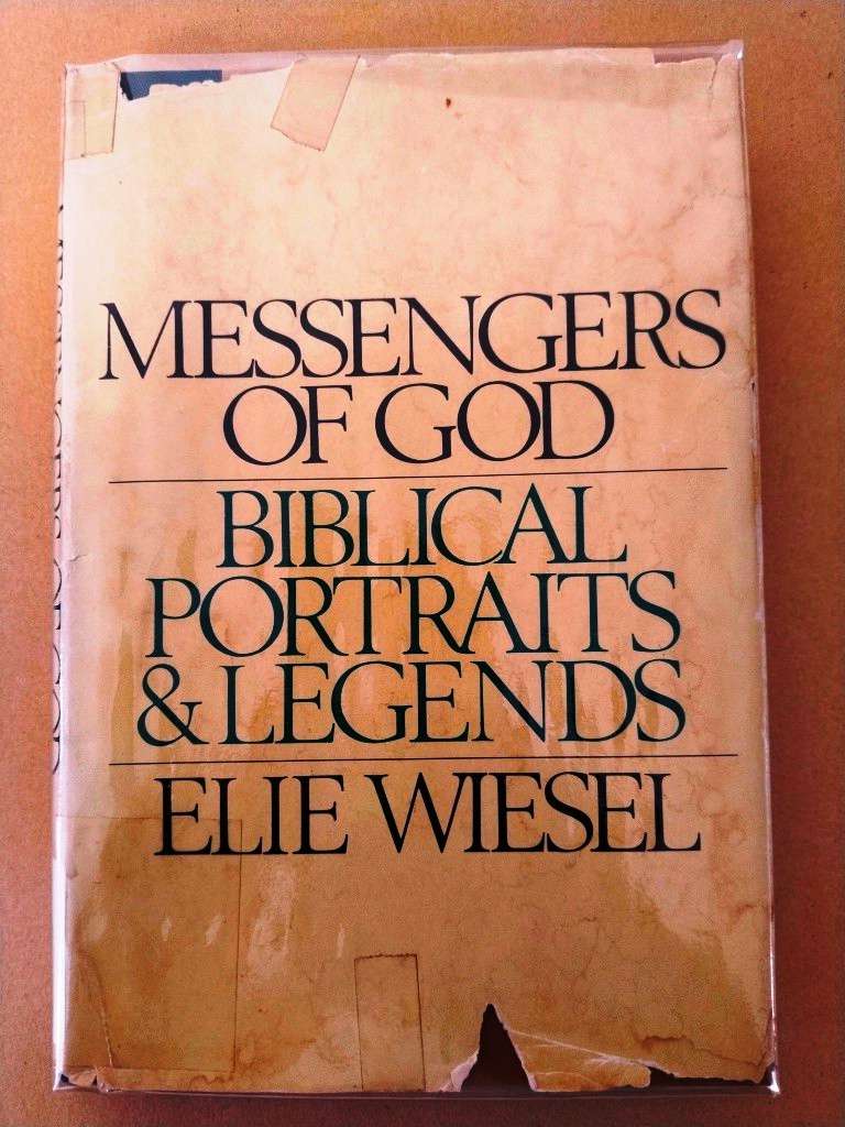 Messengers of God - Biblical Portraits and Legends, Elie Wiesel