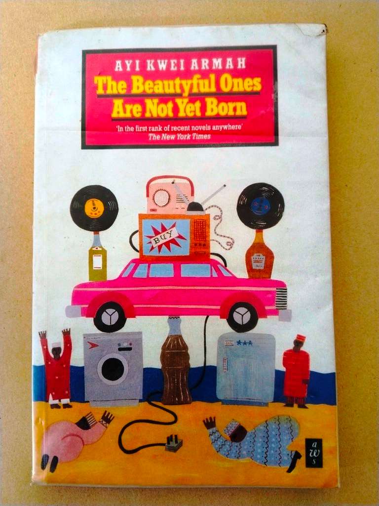 The Beautyful Ones are not yet Born, Ayi Kwei Armah