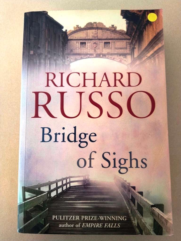 Bridge of Sighs, Richard Russo