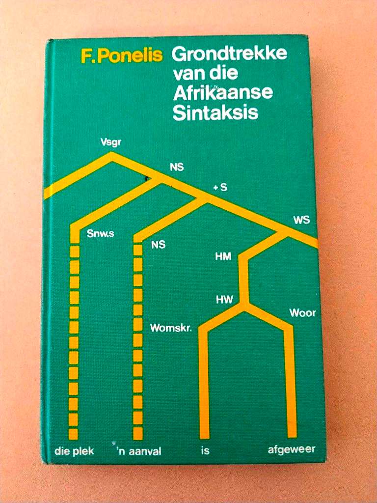 Grondtrekke van die Afrikaanse Sintaksis, F. Ponelis