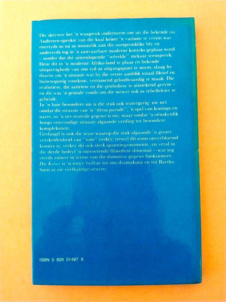 Die Keiser, Bartho Smit ['n toneelstuk]