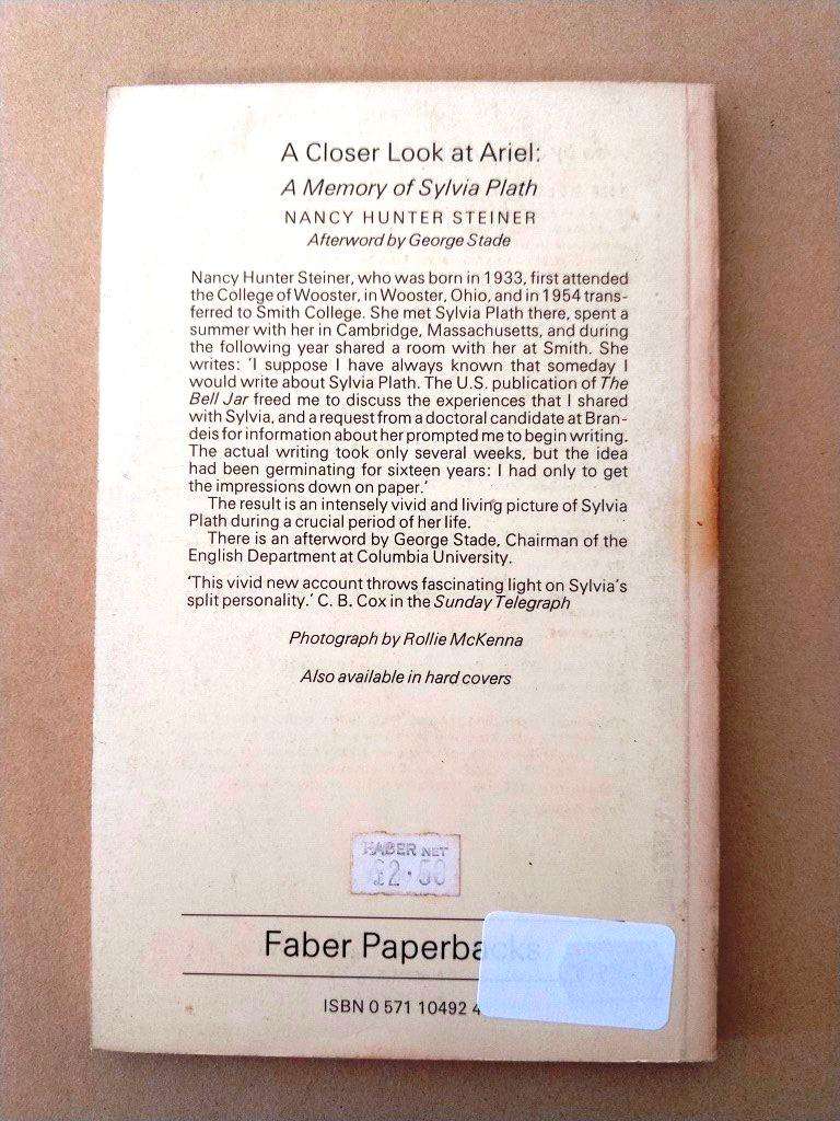 A Closer Look at Ariel - A Memory of Sylvia Plath, Nancy Hunter Steiner