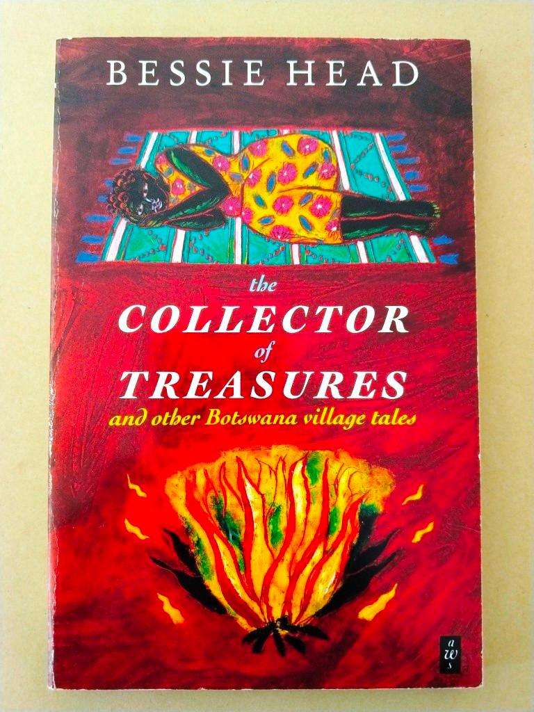 'The Collector of Treasures' and other Botswana village tales, Bessie Head