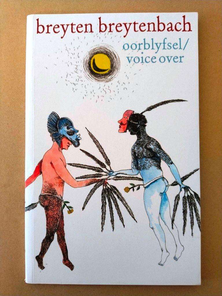 Oorblyfsel/Voice Over, Breyten Breytenbach