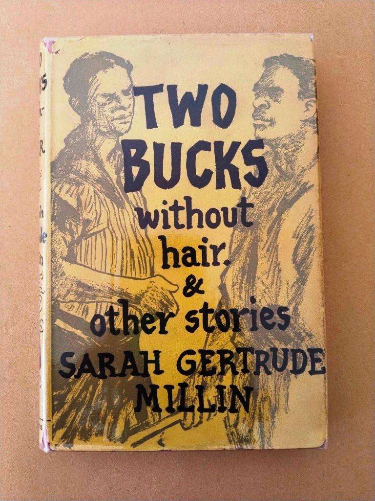 'Two Bucks without Hair' and other Stories, Sarah Gertrude Millin