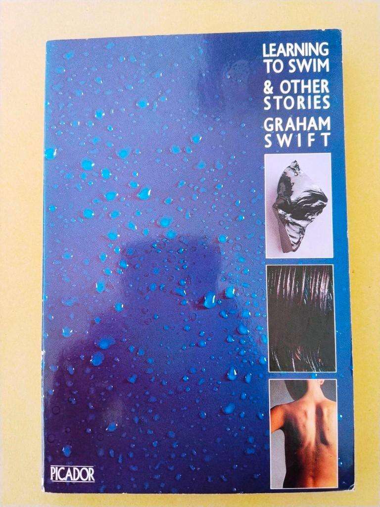Learning to Swim and other Stories, Graham Swift