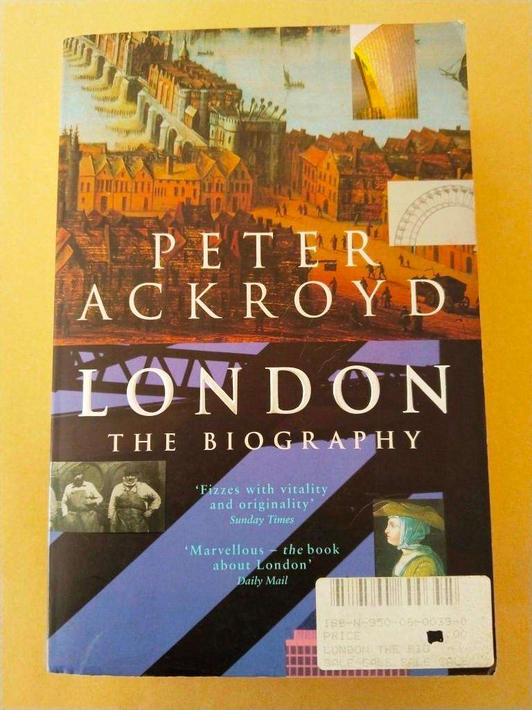 London - The Biography, Peter Ackroyd