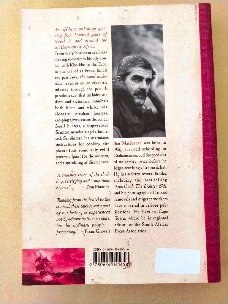 The Wind Makes Dust - Four Centuries of Travel in Southern Africa, Ben Maclennan