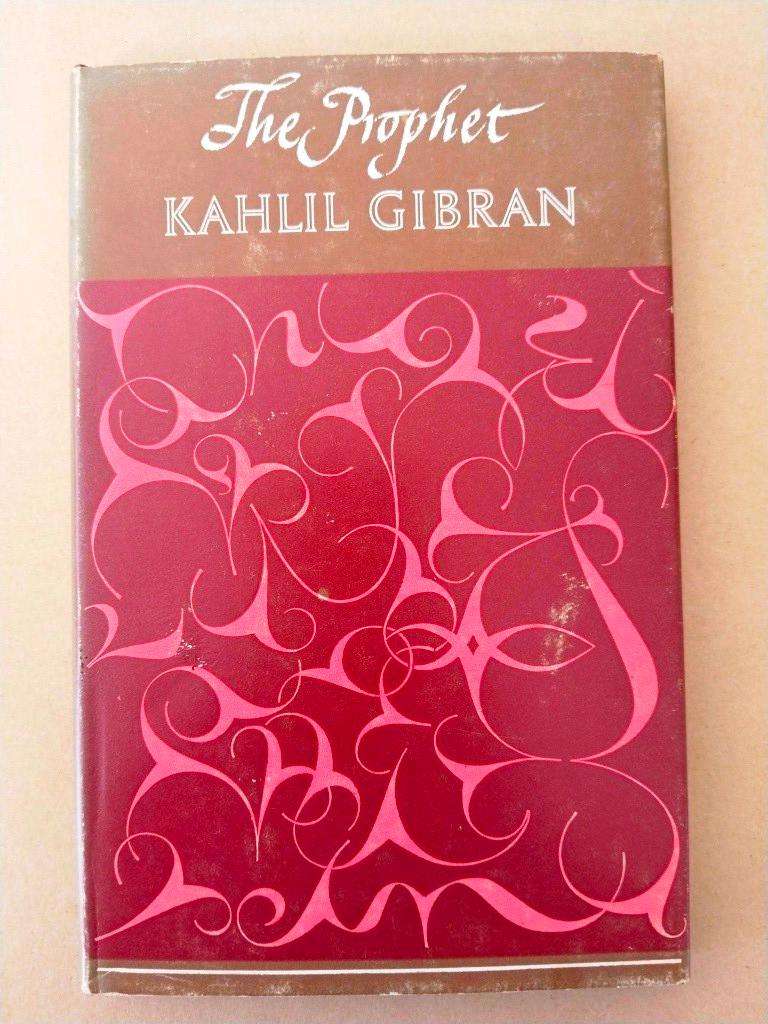 The Prophet, Kahlil Gibran