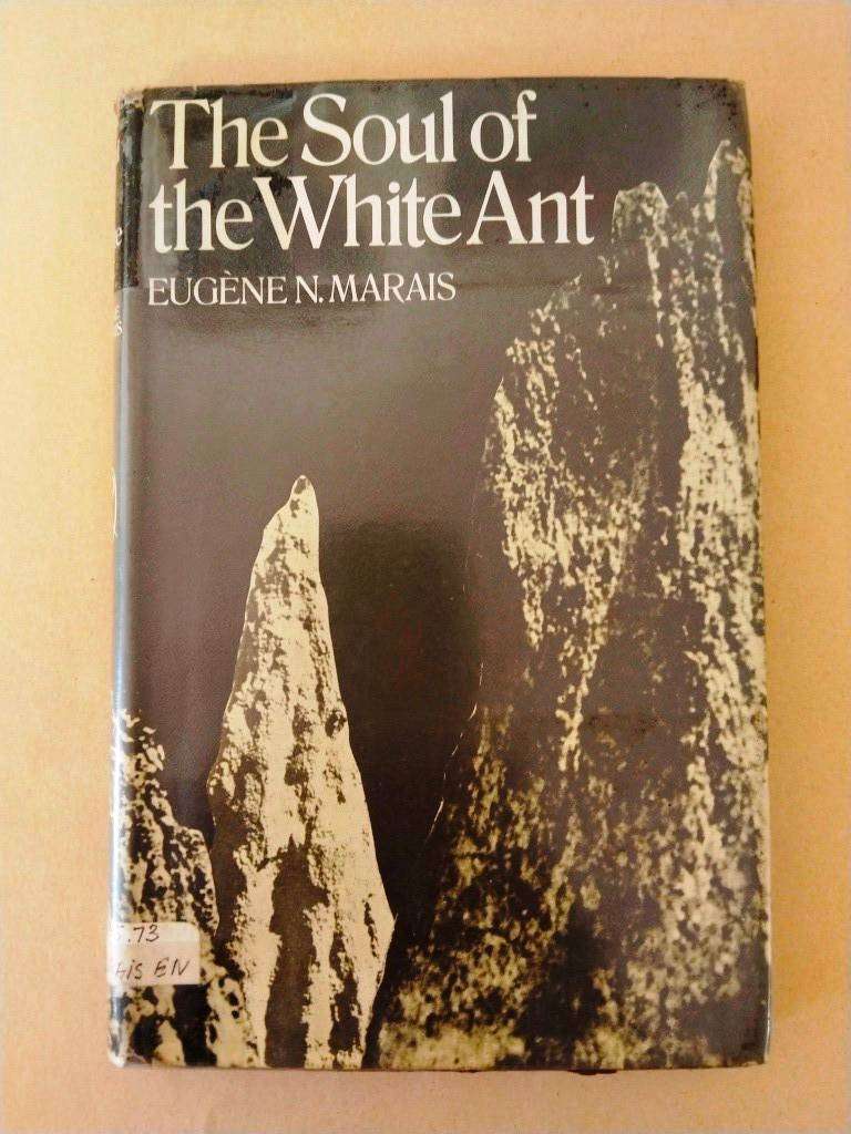 The Soul of the White Ant, Eugène N. Marais