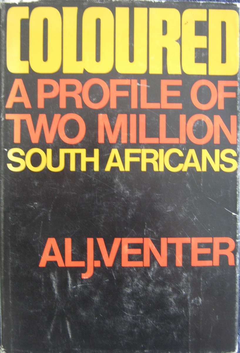 Coloured A Profile of Two Million South Africans Al J Venter