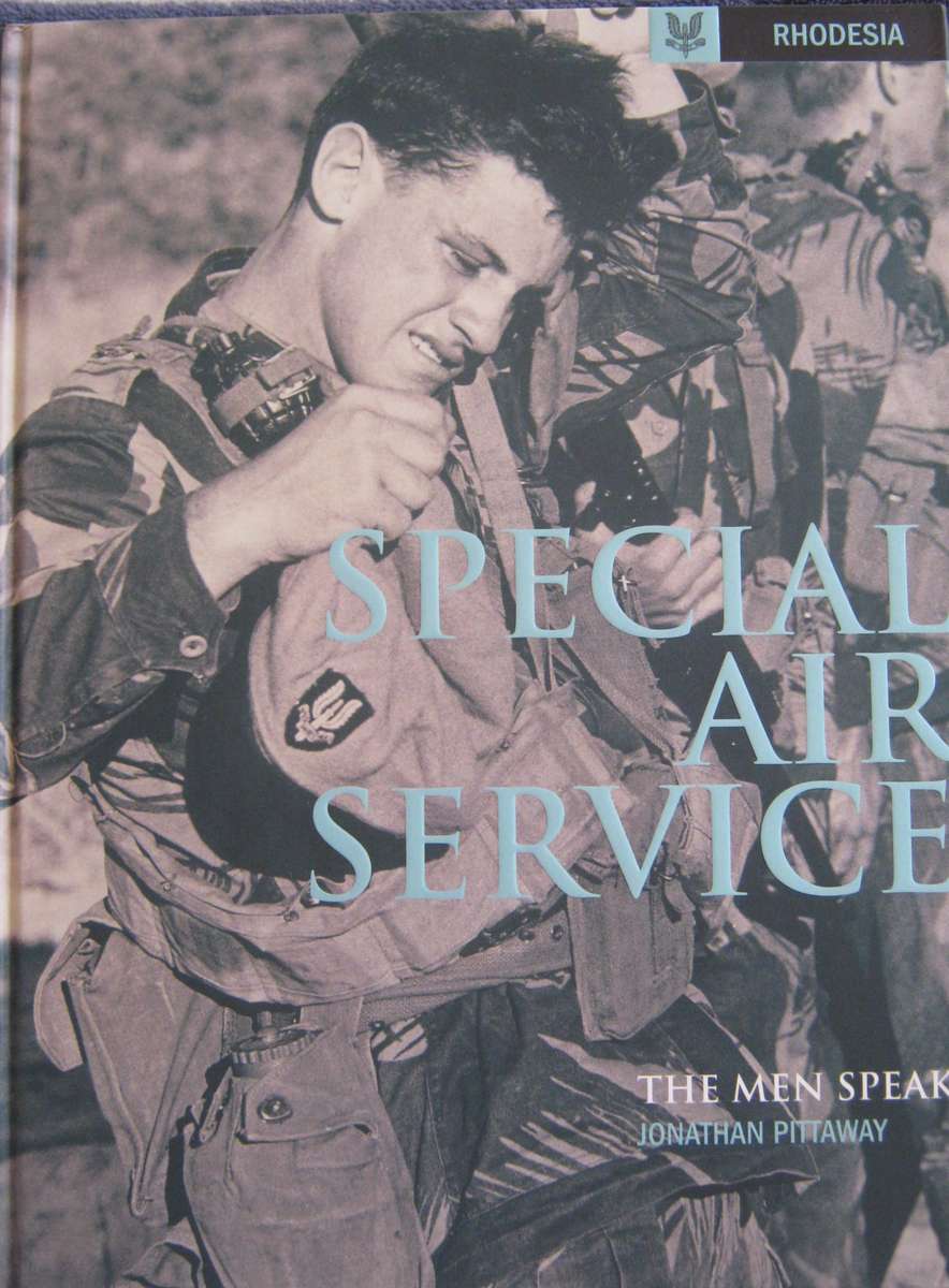 Rhodesia Special Air Service The Men Speak  Jonathan Pittaway Signed