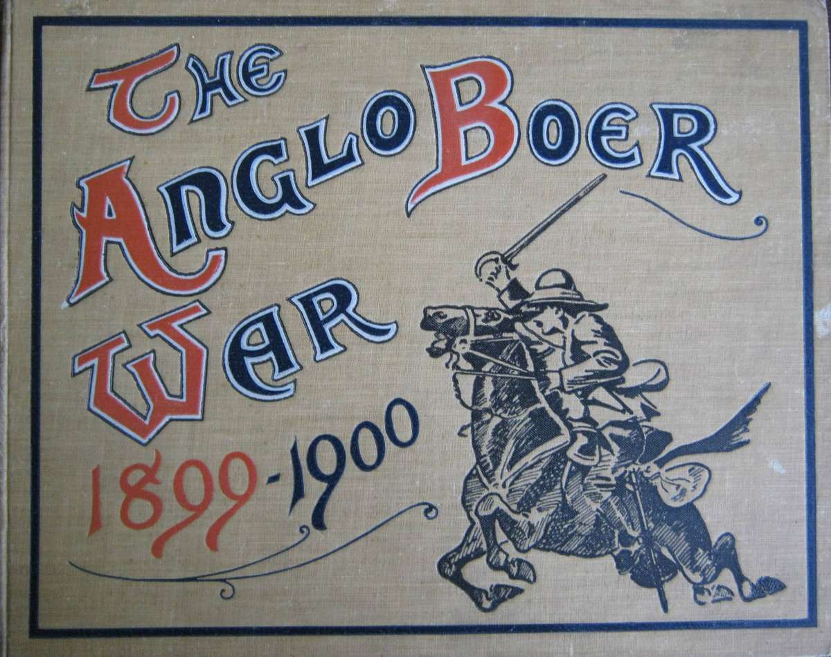 Anglo-Boer War 1899-1900 Picture Record of the Movements of the British, Colonial and Boer Forces