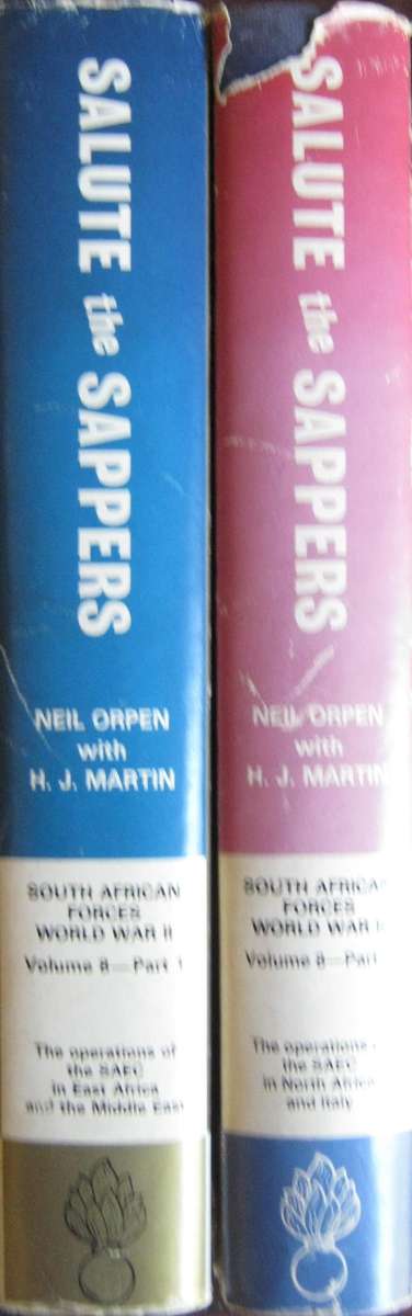 Salute the Sappers. Volume 8. Parts I & II of the South African Forces: World War II series. Signed